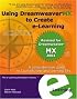 Using Dreamweaver MX to Create e-Learning: A Comprehensive Guide to CourseBuilder and Learning Site