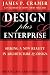 Design Plus Enterprise: Seeking a New Reality in Architecture & Design