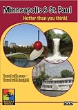 Minneapolis & St. Paul: Hotter than You Think (Great City Guides Travel Series)