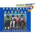 Baseball In The Barrios by Henry Horenstein