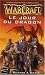 Warcraft, tome 1 : Le Jour du dragon