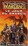 Warcraft, tome 1 : Le Jour du dragon
