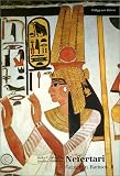 Nefertari, Gemahlin Ramses' II - Heike C. Schmidt, Joachim Willeitner