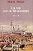 Books : La Vie sur le Mississipi, tome 1