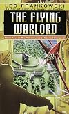Flying Warlord (Adventures of Conrad Stargard, Book 4)