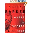 The Great and Secret Show by Clive Barker