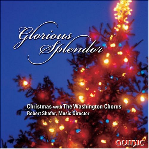 CD-Charts  Search : Glorious Splendor - Christmas With the Washington Chorus