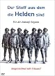 Der Stoff, aus dem die Helden sind