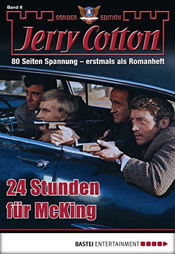 Jerry Cotton Sonder-Edition - Folge 006: 24 Stunden für McKing (German Edition)