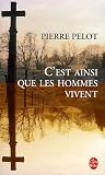 C'est ainsi que les hommes vivent