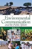 Environmental Communication and the Public Sphere