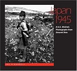 Japan 1945 : A U.S. Marine's Photographs From Ground Zero