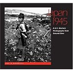 Japan 1945: A  U.S. Marine's Photographs From Ground Zero book cover
