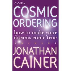 Cosmic Ordering: How to Make Your Dreams Come True