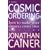 Cosmic Ordering: How to Make Your Dreams Come True