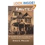 Haunted: The Incredible True Story of a Canadian Family's Experience Living in a Haunted House
