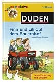 Finn und Lili auf dem Bauernhof: 1 - Klasse - Hanneliese Schulze