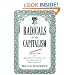 Radicals for Capitalism: A Freewheeling History of the Modern American Libertarian Movement