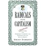 Radicals for Capitalism: A Freewheeling History of the Modern American Libertarian Movement