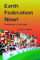 Earth Federation Now: Tomorrow is Too Late