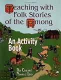 Teaching with Folk Stories of the Hmong: An Activity Book