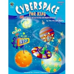 Cyberspace for Kids: 600 Sites That Are Kid Tested & Parent-Approved Grades 1-2