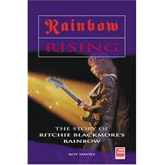 Rainbow Rising: The Story of Ritchie Blackmore's "Rainbow"