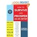 How to Survive and Prosper as an Artist: Selling Yourself Without Selling Your Soul