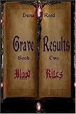 Grave Results: Book Two: Blood Rites