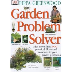 Garden Problem Solver: With More Than 500 Practical Illustrated Solutions to Your Garden Problems