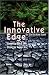 The Innovative Edge: How to Find It, How to Use It