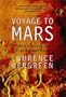 Voyage to Mars: Nasa's Search for Life Beyond Earth