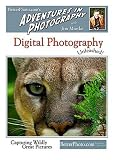 Digital Photography Unleashed: Capturing Wildly Great Pictures