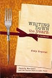 Writing Down the Years: A Cookbook