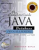 The Complete Guide to Java Database Programming with FDBC