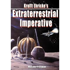 Krafft Ehricke's Extraterrestrial Imperative (Apogee Books Space Series)