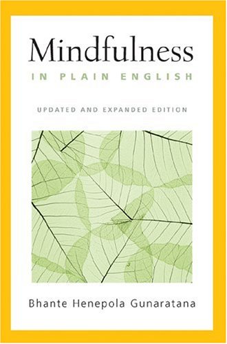 Mindfulness in Plain English, Updated and Expanded Edition