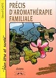Livres Aromathérapie - Précis d'aromathérapie familiale