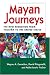 Mayan Journeys: The New Migration from Yucatan to the United States (Ccis Anthologies Center for Comparative Immigration Studies, Ucsd)