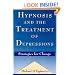 Hypnosis and the Treatment of Depressions: Strategies for Change