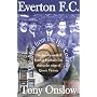 Everton F.C.: The Men from the Hill Country - The Development of Everton Football Club During the Reign of Queen Victoria