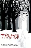 Cover of Traitor by Gudrun Pausewang Rachel Ward 1842703137