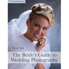 The Bride's Guide to Wedding Photography (Lark Photography Book)