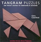 Product details for Tangram Puzzles: 500 Tricky Shapes to Confound & Astound/ Includes Deluxe Wood Tangrams