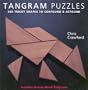 Tangram Puzzles: 500 Tricky Shapes to Confound & Astound/ Includes Deluxe Wood Tangrams