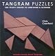 Tangram Puzzles: 500 Tricky Shapes to Confound & Astound/ Includes Deluxe Wood Tangrams
