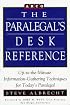 Paralegal Desk Reference (Paralegal's Desk Reference)
