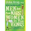 Men Are from Mars, Women Are from Venus: The Classic Guide to Understanding the Opposite Sex