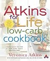 Atkins for Life Low-Carb Cookbook: More than 250 Recipes for Every Occasion