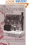 The Shakespeare Trade: Performances and Appropriations (New Cultural Studies)